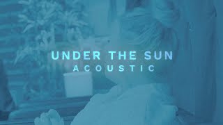 Ella Henderson  Under The Sun Acoustic Lyric Video [upl. by Turley]