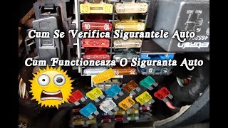 Cum se verifica sigurantele auto Cum functioneaza o siguranta auto [upl. by Longwood]