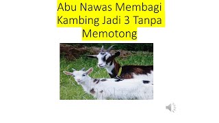 Abu Nawas Membagi Kambing menjadi 3 tanpa memotong [upl. by Atineg]