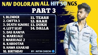 Nav Dolorain All Latest Songs Part 3  Audio Jukebox  New Punjabi Songs 2023  Nitin Chechi [upl. by Nahij738]