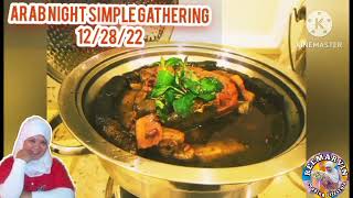 ARAB NIGHT SIMPLE CELEBRATION 122822 ReeMarvin cooking lifestyle [upl. by Korb95]