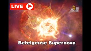 LIVE Betelgeuse Supernova Explosion NOW James Webb Telescope [upl. by Yehudi]