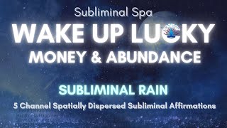 Wake Up Lucky Meditation Sleep Abundance Subliminal [upl. by Eislrahc177]