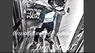 Big tunt Capitalize Off Pain CLEAN VERSION [upl. by Hi]