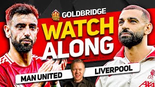 MANCHESTER UNITED vs LIVERPOOL Live With MARK GOLDBRIDGE [upl. by Rimaj148]