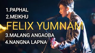 Felix YumnamManipuri songs collection 🎶 [upl. by Anaihr200]