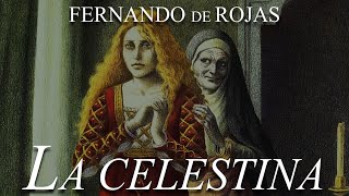 «La Celestina» de Fernando de Rojas  ANÁLISIS [upl. by Drake]