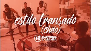 Harmonia do Samba  Estilo Transado Chão  Hoje Vídeo Oficial [upl. by Damita]