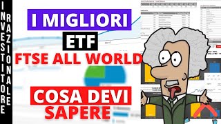 I MIGLIORI ETF FTSE ALL WORLD  Paesi Sviluppati e Emergenti Investire in ETF [upl. by Ardnuaek264]