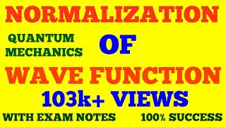 NORMALIZATION OF WAVE FUNCTION  NORMALIZATION CONDITION  QUANTUM MECHANICS  WITH EXAM NOTES [upl. by Bello377]