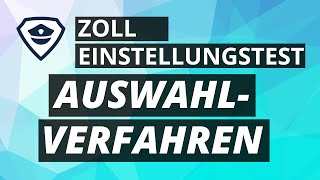 Auswahlverfahren beim Zoll  Kurzer Überblick [upl. by Capwell]