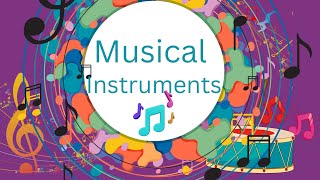 Musical instruments for kids string instruments precussion instruments wind instruments [upl. by Gievlos214]