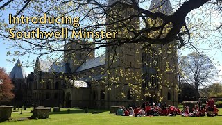 Introducing Southwell Minster [upl. by Idonah]