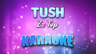 Zz Top  Tush Karaoke amp Lyrics [upl. by Klenk]