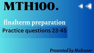 mth100 final term preparation  practice questions from lecture 2345  by Mahnoor [upl. by Shriner797]