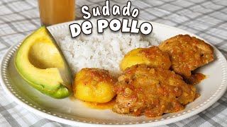 Cómo se hace el SUDADO DE POLLO 😋 O POLLO SUDADO 👌 Un clásico para tu menú diario [upl. by Eitten900]