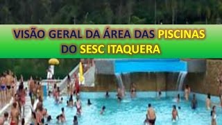 VISÃO GERAL DA ÁREA DAS PISCINAS DO SESC ITAQUERA [upl. by Ellevehc]