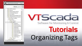 VTScada 11X Tutorials  Organizing Your Tags [upl. by Dami]