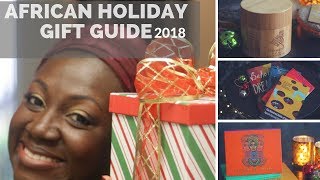 African Holiday Gift Guide  2018 [upl. by Esdras]