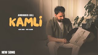 Kamli  Amrinder Gill New Song New Album Official Video  Judaa 3  New Song [upl. by Hebbe915]