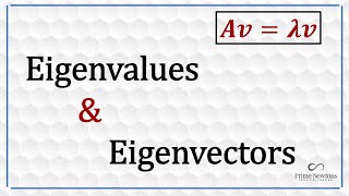 Eigenvalues and Eigenvectors [upl. by Ynoble18]