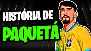 Conheça toda a história de LUCAS PAQUETÁ [upl. by Race335]