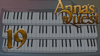 Annas Quest Leichte Schwierigkeiten mt der Orgel 19 [upl. by Yadahs]