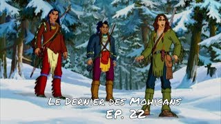 LENFER BLANC  Le Dernier des Mohicans ép 22  VF [upl. by Ailuy]