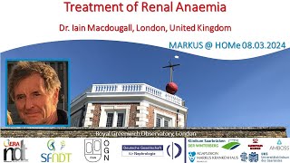 Treatment of Renal Anaemia  Prof Dr Iain Macdougall London United Kingdom [upl. by Gargan152]