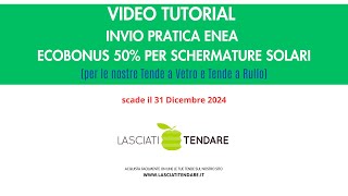 VIDEO TUTORIAL INVIO PRATICA ENEA PER SCHERMATURE SOLARI by lasciatitendareit [upl. by Galang]