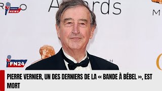 Pierre Vernier un des derniers de la « bande à Bébel » est mort  FN24 [upl. by Ondrea459]