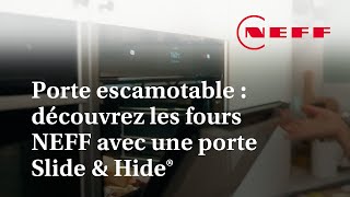 Porte escamotable  découvrez les fours NEFF avec une porte Slide amp Hide® [upl. by Gaspar]