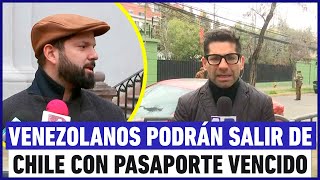 Venezolanos podrán salir de Chile con pasaporte o documentos vencidos [upl. by Seiuqram]