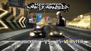 NFS Most Wanted  HACKER vs Webster 5 Blacklist [upl. by Virgy]