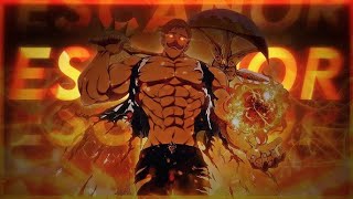 ESCANOR EDIT  Seven deadly sins 4K  AMV [upl. by Deach]