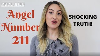 211 ANGEL NUMBER  Shocking Truth [upl. by Amalea]