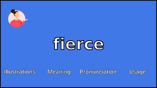 FIERCE  Meaning and Pronunciation [upl. by Hazrit]