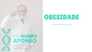 Alvaro Afonso Endocrinologista  Obesidade [upl. by Kinimod]