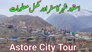 Astore City Tour  Astore Valley Gilgit Baltistan [upl. by Martainn]