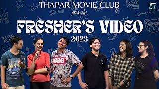 Freshers Video 2023  Thapar Institute Of Engineering and Technology  Thapar Movie Club [upl. by Eelrebmik]