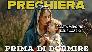 PREGHIERA PRIMA DI DORMIRE ❤️ BEATA VERGINE DEL ROSARIO 🙏 LUNEDÌ 07 OTTOBRE ❤️ Compieta [upl. by Bartel605]