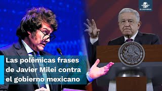 “López Obrador patéticoquot quotChairos resentidos” Javier Milei contra AMLO [upl. by Amir]