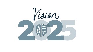 Vision 2025 [upl. by Orren104]