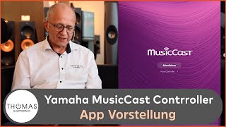 VORSTELLUNG Yamaha Musiccast App  THOMAS ELECTRONIC ONLINE SHOP [upl. by Atinhoj]