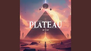 Plateau [upl. by Xavler]