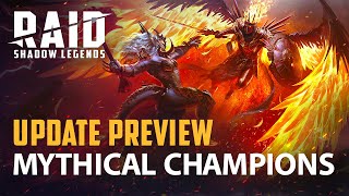 RAID Shadow Legends  Update Preview Mythical Champions [upl. by Schlosser]