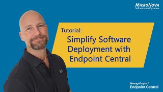 Simplify Software Deployment with Endpoint Central by ManageEngine [upl. by Luckin]