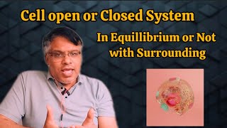 Cell Open system or Closed System In Equillibrium or not with Surrounding biology lifescience [upl. by Brighton]