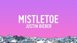 Justin Bieber  Mistletoe Lyrics [upl. by Akeim]