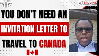 INVITATION LETTER NOT NEEDED TO VISIT CANADA [upl. by Warila]